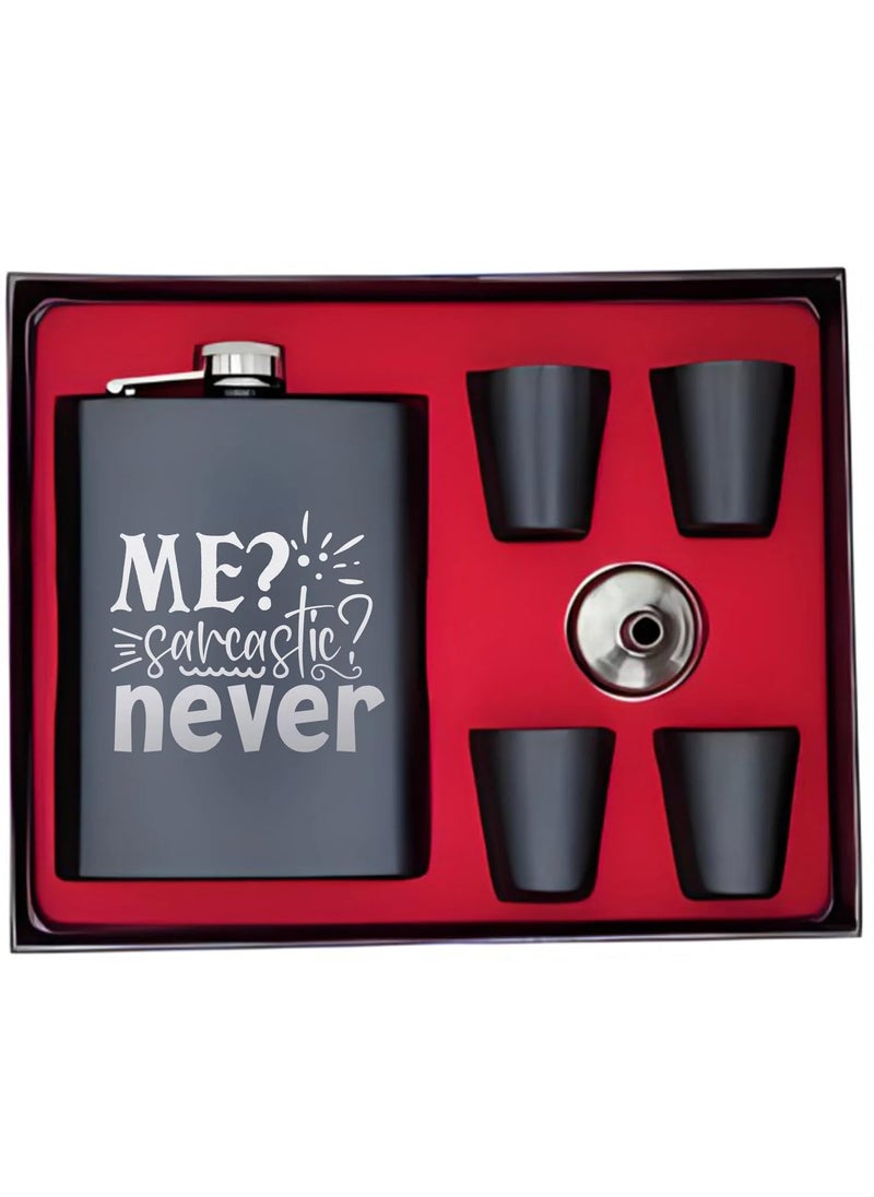 Premium Engraved Steel Hip Flask Me Sarcastic Never
