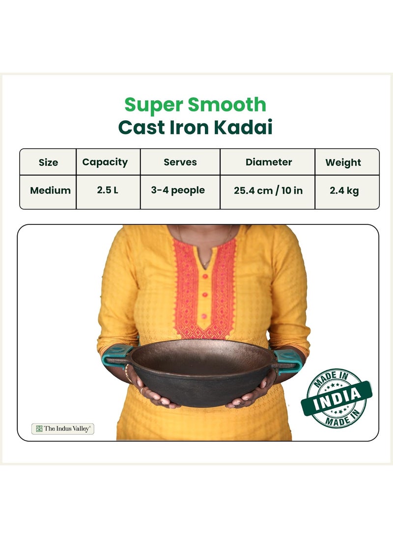 The Indus Valley Super Smooth Cast Iron Kadai Medium 254cm10 inch 25Ltr 24kg Nonstick PreSeasoned Kadhai 100 Pure ToxinFree No Chemical Coating