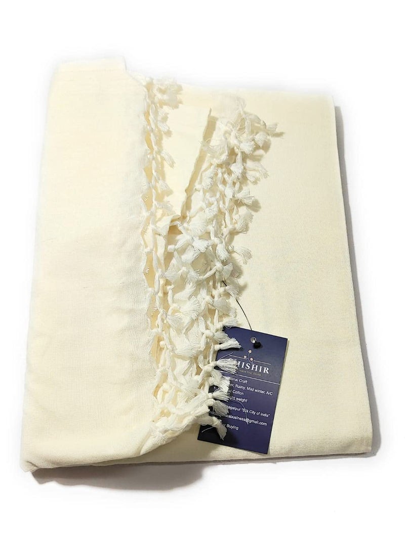 SHISHIR Handloom Bhagalpuri Cotton ChadarTopsheetThin Layer Blanket 250 TC Pure White Premium Single Size Pack of 1LightweightBreathableSkin Friendly