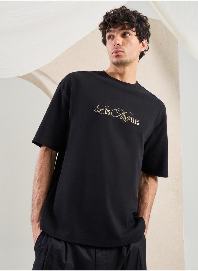 Slogan Embroidered Dropped Shoulder Oversized T-Shirt