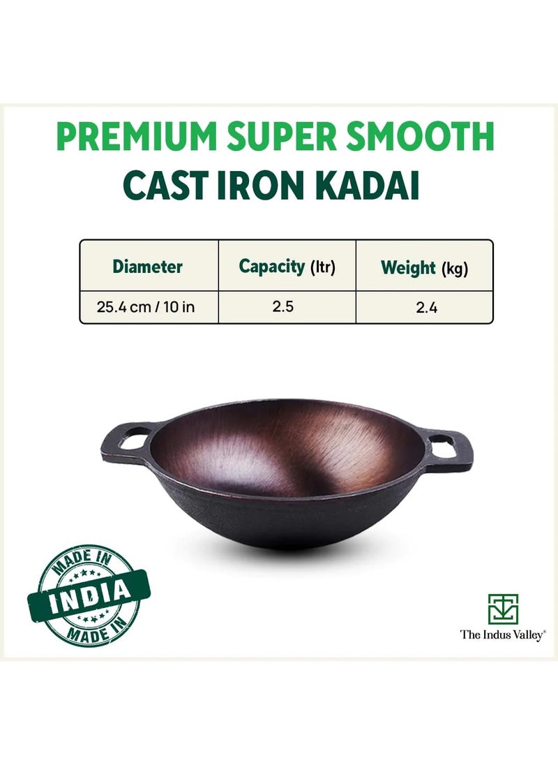 The Indus Valley Super Smooth Cast Iron Kadai with Free Wooden Spatula Medium 254cm10 inch 25Ltr 24kg Naturally Nonstick PreSeasoned Kadhai 100 Pure ToxinFree No Chemical Coating