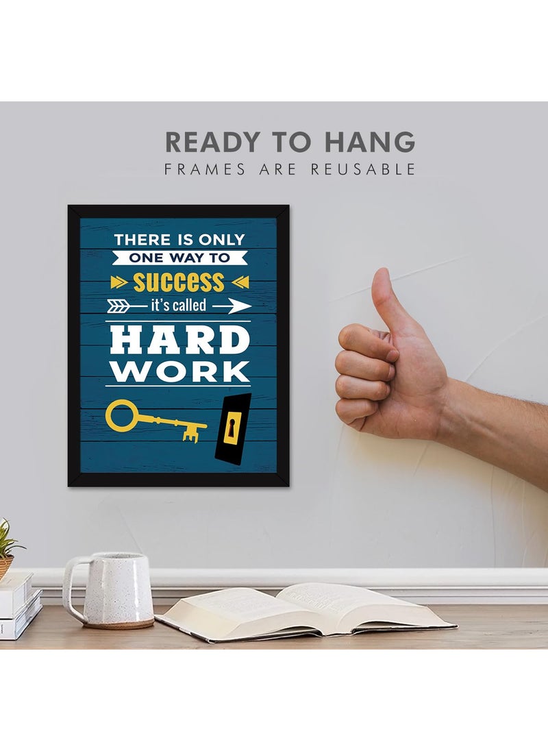 Chaka Chaundh THERE IS ONLY ONE WAY TO success its called HARD WORK Motivational Quotes Framed Posters Inspirational Wall Art Quotes for OFFICE STUDENT STUDY ROOM 14 X 11 Inches Set of 4