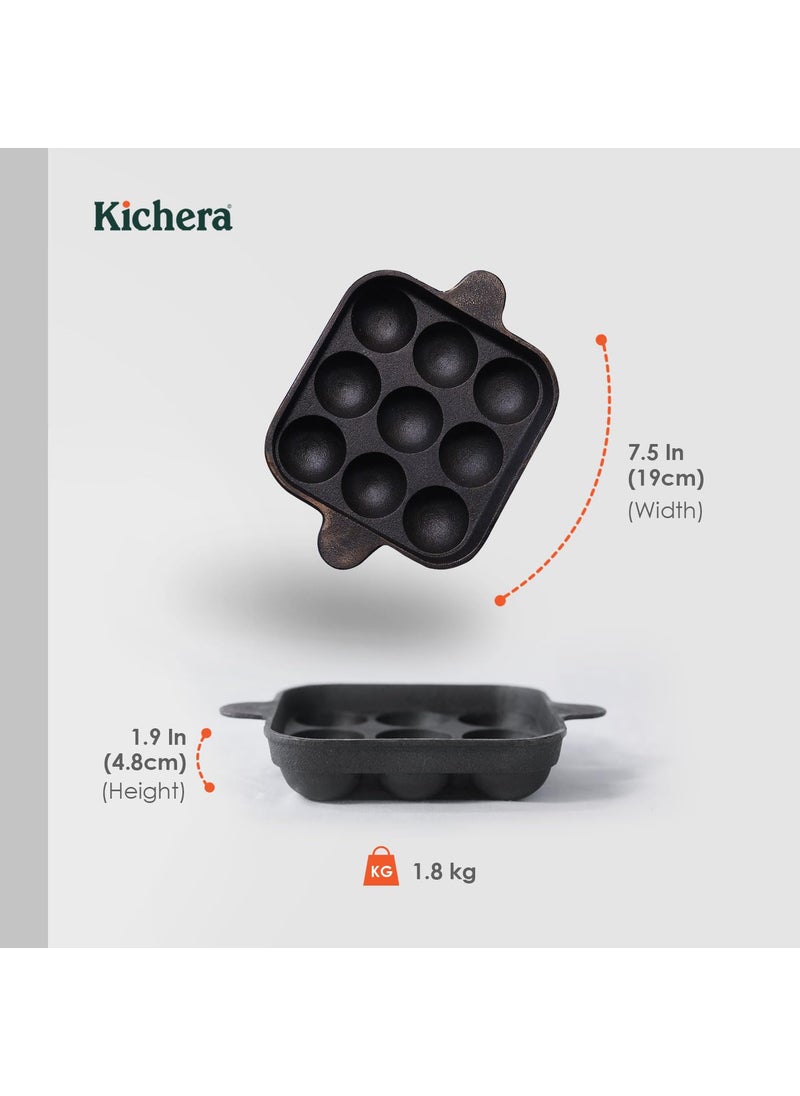 Kichera Cast Iron Paniyaram Pan Pre Seasoned Appam Pan Nonstick Appe Maker Paddu Pan 9 Cavity98 Inch 18kg Induction Friendly Unniyappam Chatti Pure ToxinFree Appam Chatty Appachatty