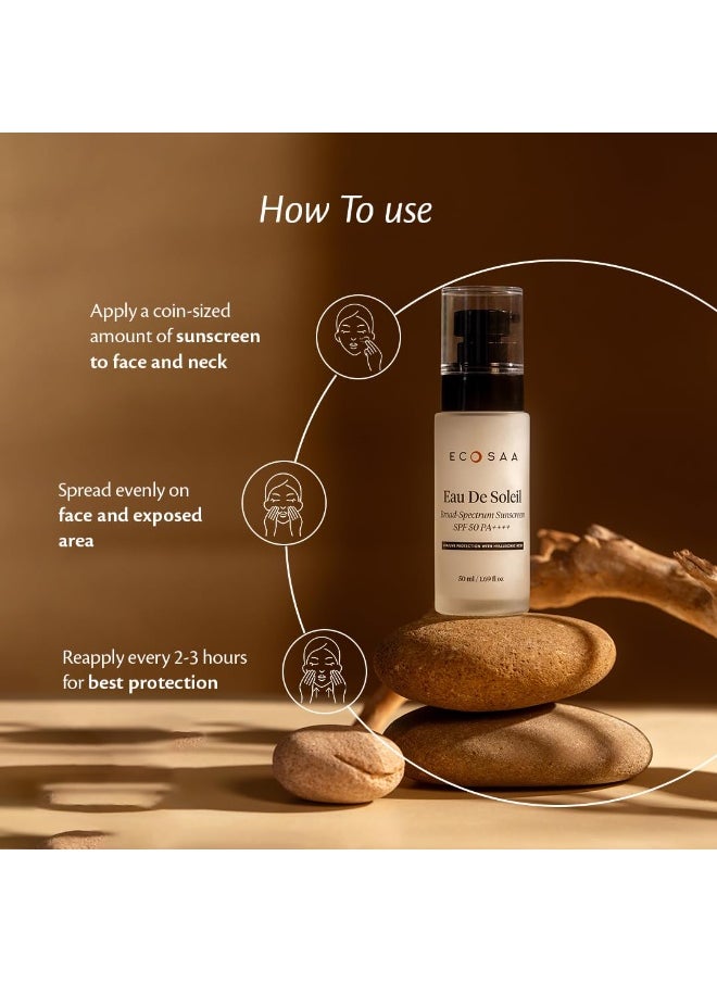 Eau De Soleil Sunscreen SPF 50 PA++++, with Hyaluronic Acid for Hydrating Skin, UVA/UVB Blue Light Protection, Light Non-Greasy Sun Protection, No White Cast Sunscreen for All Skin Type – 50ml