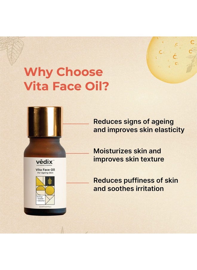 Customised Ayurvedic Face Oil | Vita Face Oil For Ageing Skin | With Moringa + Shallaki + Sahachar | For Skin Tightening | For Pore Tightening | 10Ml
