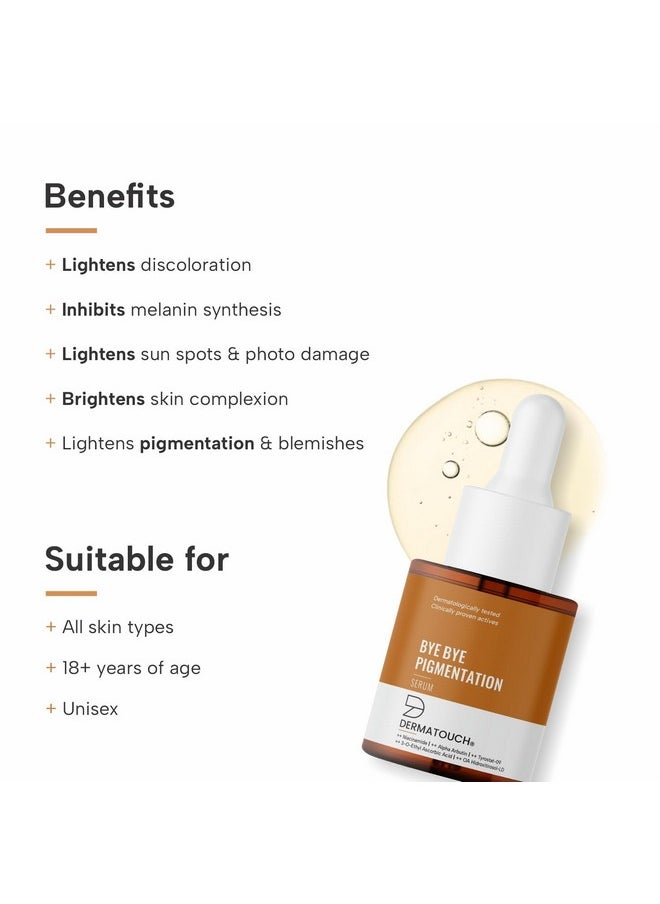 Bye Bye Pigmentation Serum | For Pigmentation, Dark Spots, Blemishes | For All Skin Types | For Both Men & Women | 18Ml