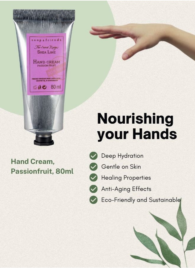 Soap&Friends Passionfruit Hand Cream 80ml – Tropical Moisturizer with 20% Organic Shea Butter – Natural, Cruelty-Free Hand Cream