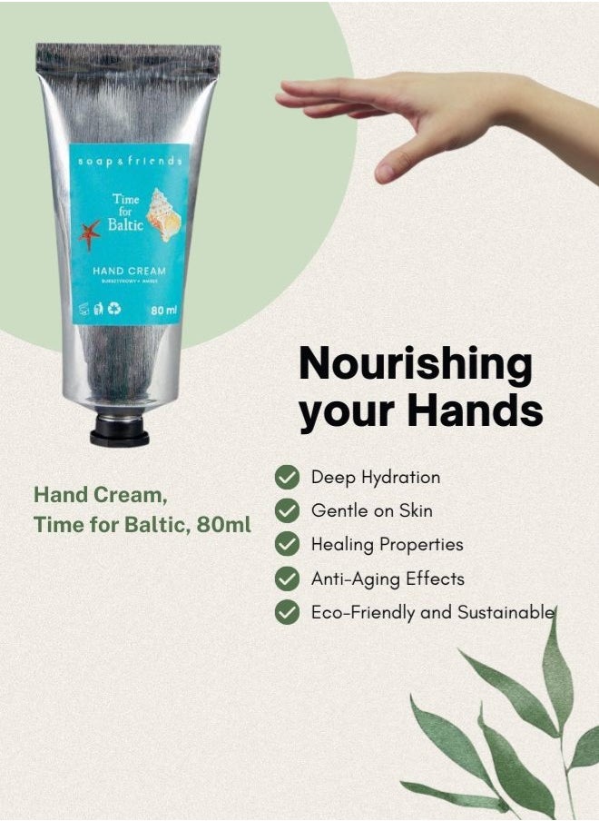 Soap&Friends Time for Baltic Hand Cream 80ml – Luxurious Shea Butter Moisturizer for Soft Hands – Natural, Cruelty-Free & Hydrating Skincare