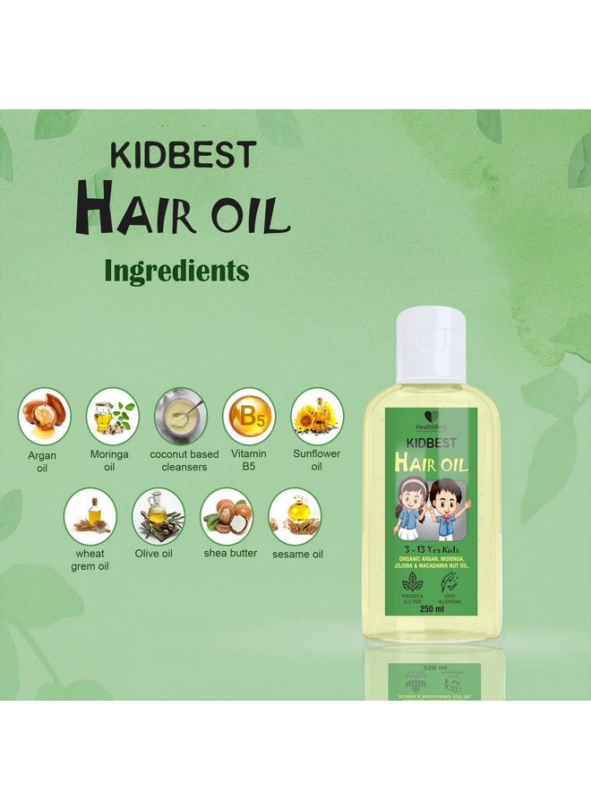 Kidbest Hair Oil For Kids | Organic Argan, Moringa, Jojoba & Macadamia Nut Oil | Hair Growth | Damaged Hair | Tear, Paraben, Sls Free | 250Ml