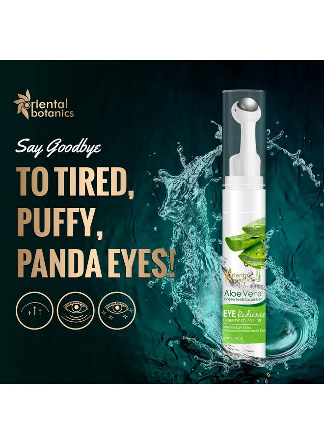 Aloe Vera, Green Tea & Cucumber Eye Radiance Under Eye Gel Roll On, 15Ml | With Aloe Vera, Green Tea & Cucumber | Reduces Under Eye Puffiness | No Parabens & Sulphates | Cruelty Free