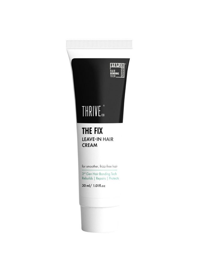The Fix Leave-In Hair Cream For Smoother, Shiny & Frizz-Free Hair | For Daily Use | With Hyaplex™ | Rebuilds, Repairs And Protects Heat, Chemical & Color Damaged Hair | For Men & Women | 30Ml