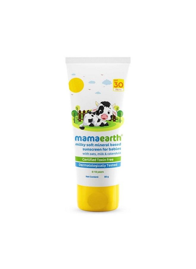 Milky Soft Mineral Based Sunscreen Spf 30 & Pa+++ With Oats Milk And Calendula For Babies 80 G ; Made Safe Certified ; Toxin Free