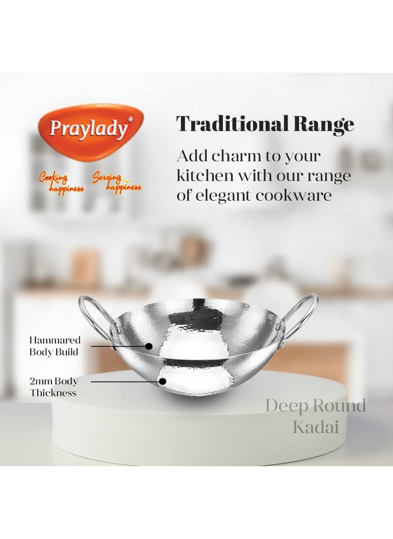 Praylady Stainless Steel Kadai with Handle Traditional SeriesDeep Kadai Iduction Gas Compatible 14 G Series 30 CM Silver