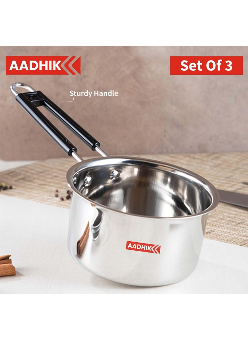 AADHIK Stainless Steel Sauce Pan Set of 3 Sauce Pan Milk Pan Tapeli Patila Induction Base 2 Litre15 Litre 1 Litre Milk Boiler Cookware with Handle
