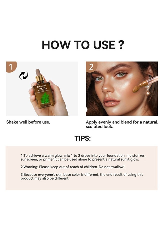 Butter Glow Bronzing Serum , Hydrating & Nourishing Tinted Serum – Lightweight, Non-Greasy Bronzing Drops for Even Skin Tone, Radiant Sunkissed Complexion – Skincare Makeup Primer & Highlighter (30ml)
