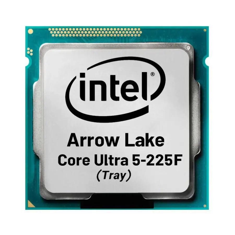 سی پی یو بدون باکس اینتل مدل Core Ultra 5 225F