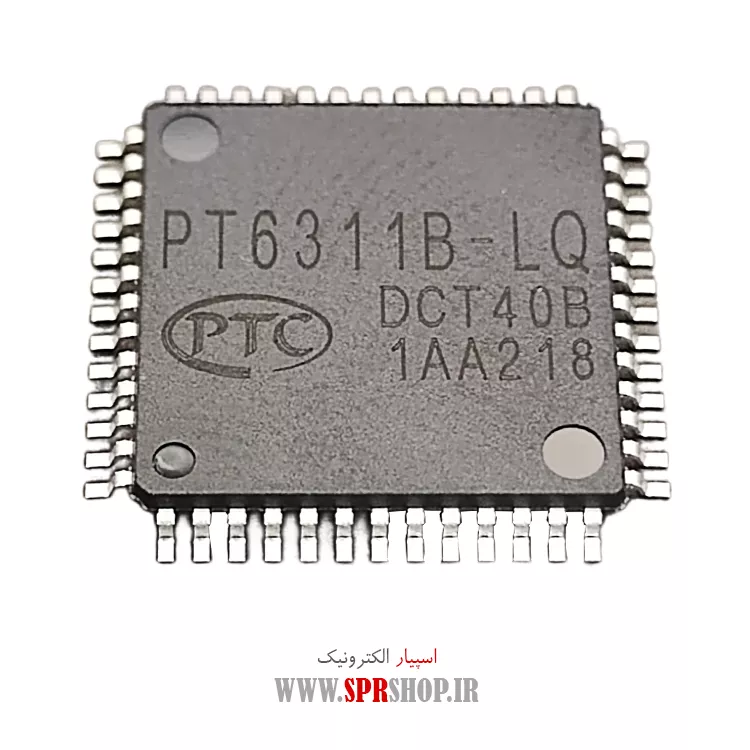 آی سی PT6311B-LQ LQFP-52 ORG