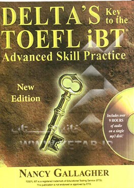 Delta's key to the TOEFL iBT: advanced skill practice