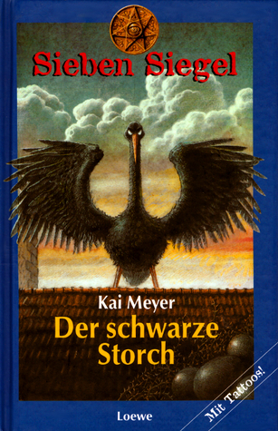 Der schwarze Storch (Sieben Siegel, #2)