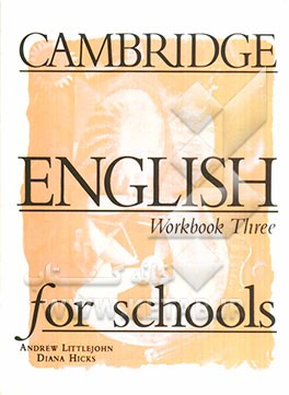 Cambridge English for schools: workbook three