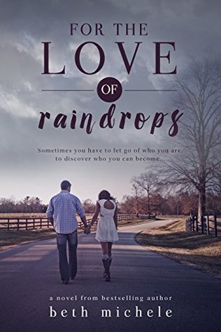For the Love of Raindrops: A Friends to Lovers Romance