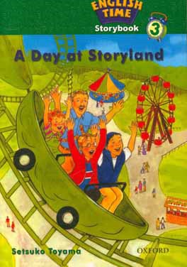 English time 3: storybook: a day at story land