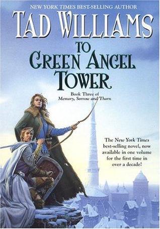 To Green Angel Tower (Memory, Sorrow, and Thorn, #3)