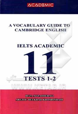 A vocabulary guide to Cambridge English IELTS academic 11: tests 1-2