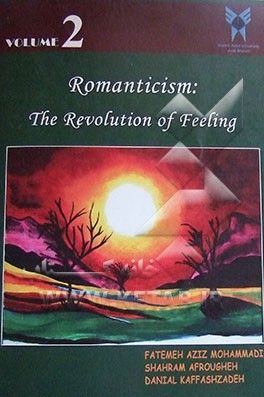 Romanticism: the revolution of feeling