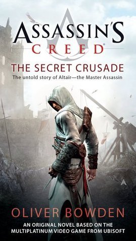 The Secret Crusade (Assassin's Creed, #3)
