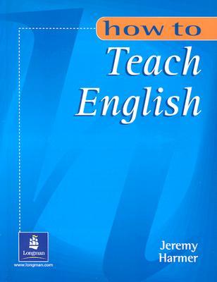 How to teach English: an introduction to the practice of English language teaching