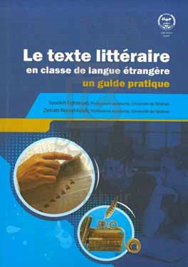 Le texte litteraire en classe de langue etrangere: un guide pratique