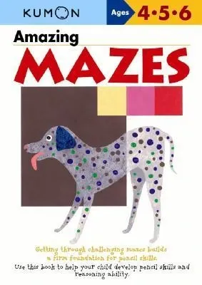 Amazing Mazes (Kumon Basic Skills Workbooks) Ages 4-5, kindergarten (Kumon's Practice Books)