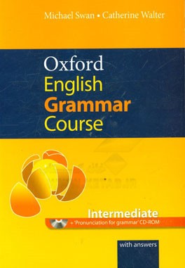 Oxford English grammar course: intermediate