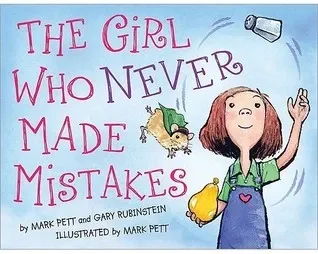 The Girl Who Never Made Mistakes: A Growth Mindset Book for Kids to Promote Self Esteem