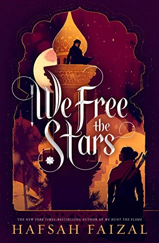 We Free the Stars (Sands of Arawiya, #2)