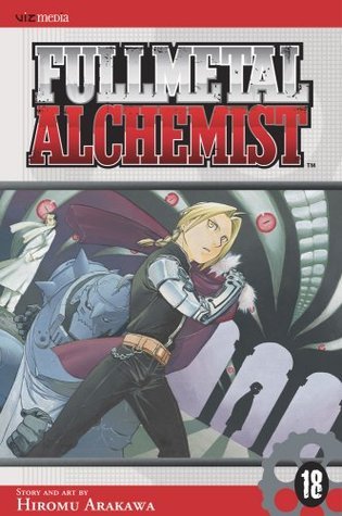 Fullmetal Alchemist, Vol. 18 (Fullmetal Alchemist, #18)