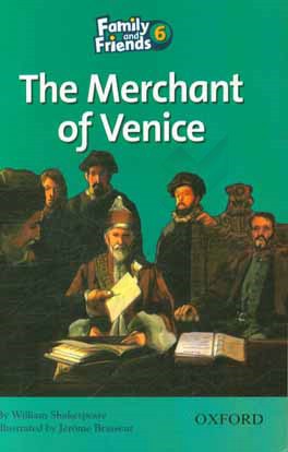 Family and friends 6: the merchant of Venice