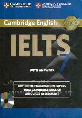 Cambridge IELTS 7: examination papers from university of Cambridge ESOL examinations: English for speakers of other languages