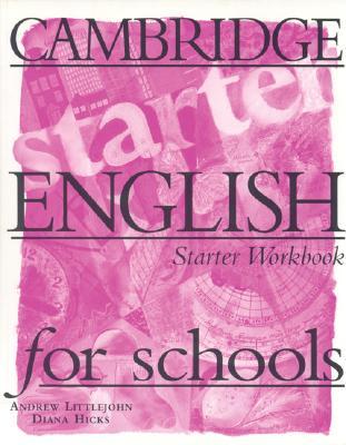 Cambridge English for schools: starter workbook