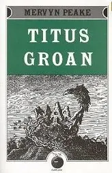 Titus Groan (Gormenghast, #1)
