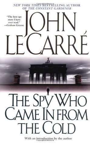 The Spy Who Came In from the Cold (George Smiley, #3)