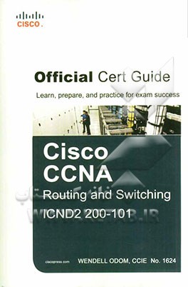 Official cert guide Cisco CCNA routing and switching ICND2: 200-101