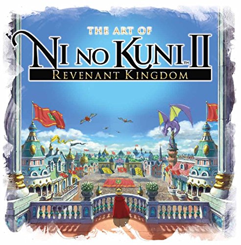 The Art of Ni no Kuni™ II: REVENANT KINGDOM