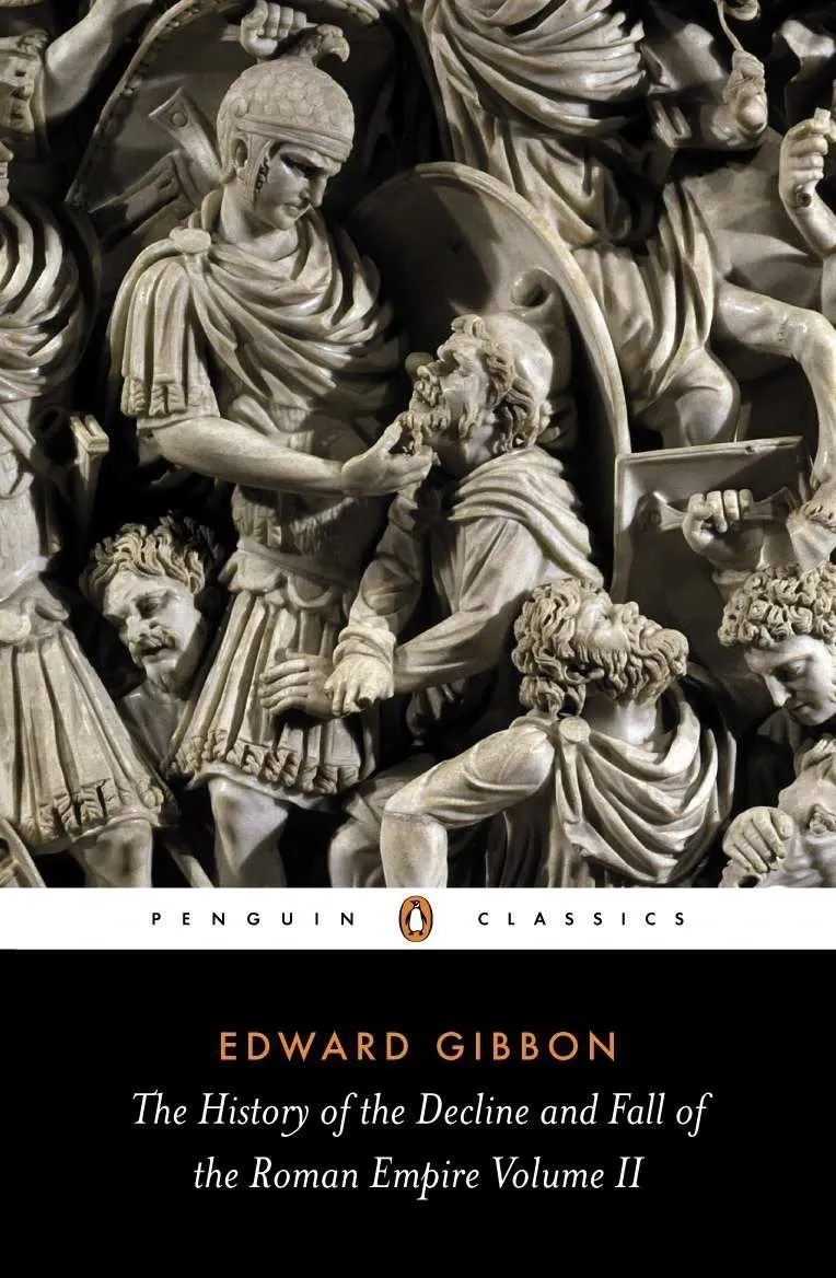 The History of the Decline and Fall of the Roman Empire Volume II