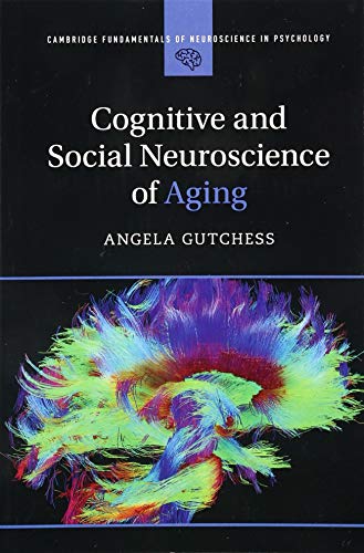 Cognitive and Social Neuroscience of Aging