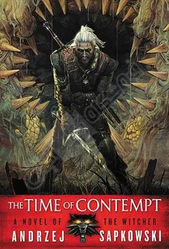 The Time of Contempt : The Witcher Book 2