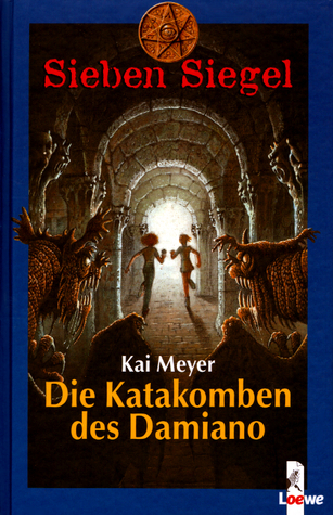 Die Katakomben des Damiano (Sieben Siegel, #3)