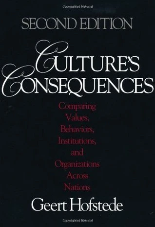 Culture′s Consequences: Comparing Values, Behaviors, Institutions and Organizations Across Nations