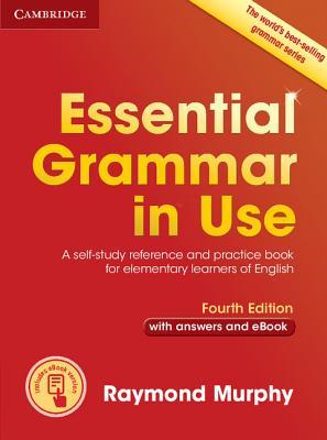 Essential grammar in use: a self-study reference and practice book for elementary of English elementary students of